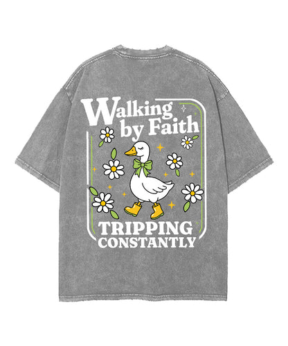 Walking By Faith Tripping Constantly Double Sided Unisex Washed Christian T-shirt