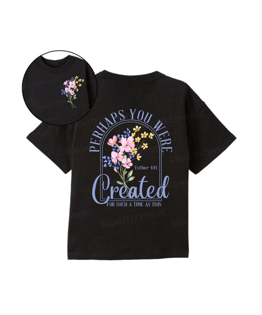 Kids Created For Such A Time Double Sided Cotton Christian T-shirt