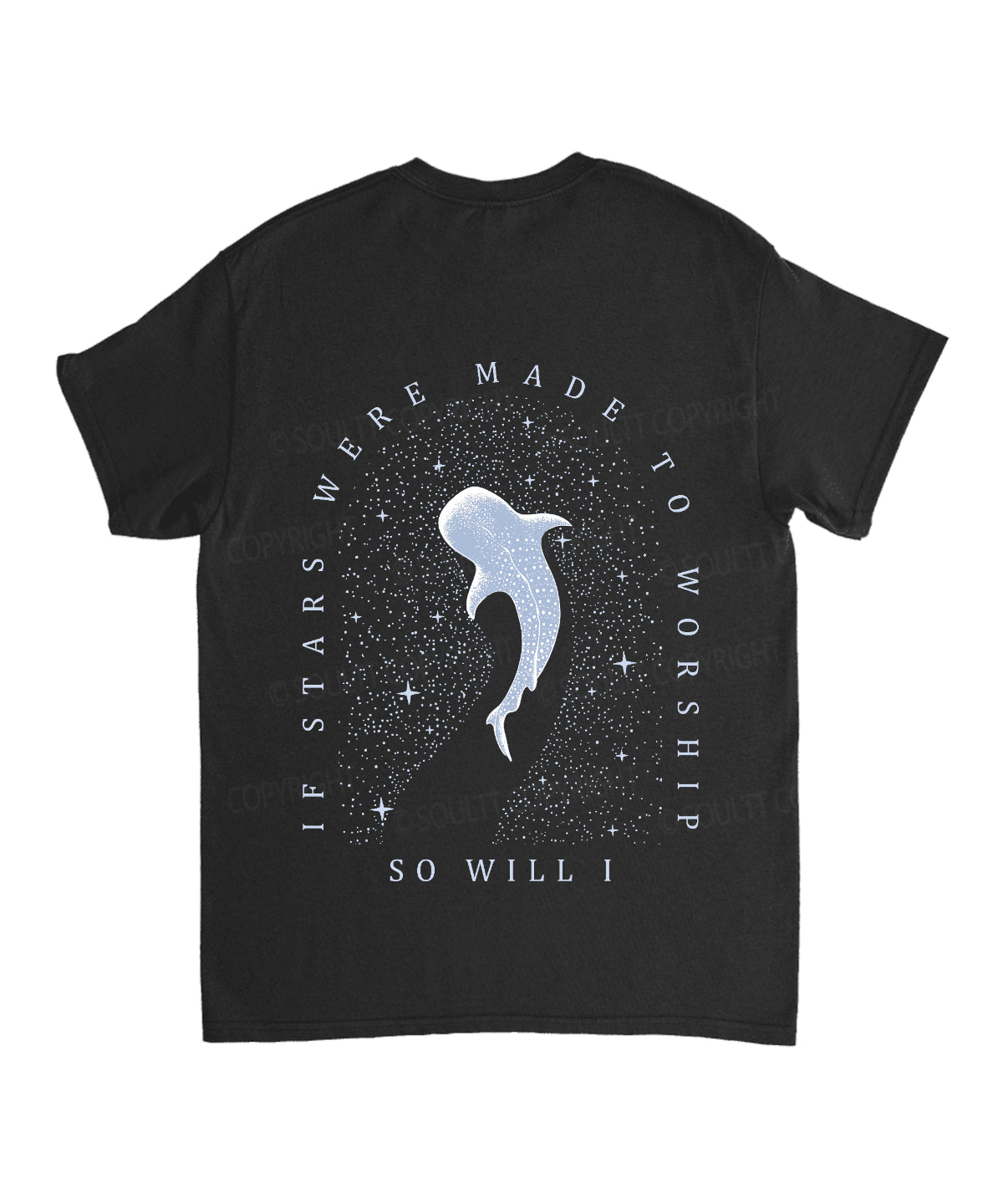 If The Stars Were Made To Worship Double Sided Unisex Cotton Christian T-Shirt