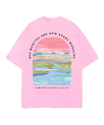 His Mercies Are New Every Morning Double Sided Unisex Christian Washed T-Shirt & Shorts
