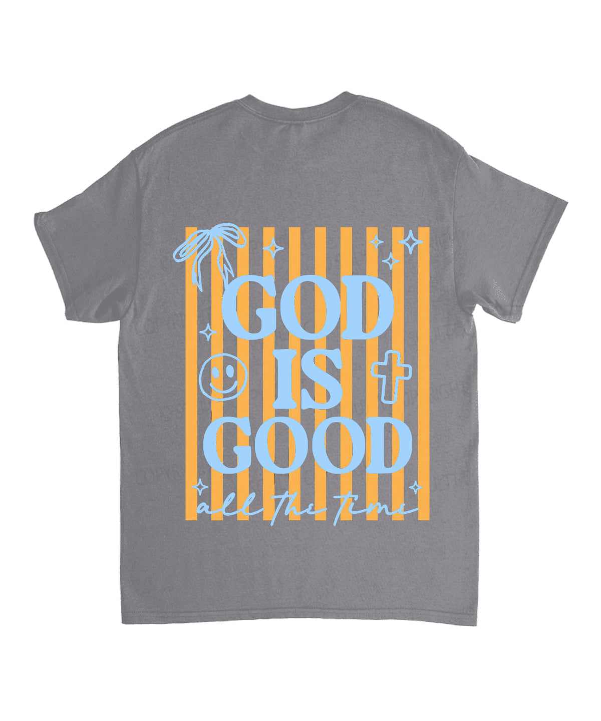 God Is Good All The Time Double Sided Unisex Cotton Christian T-Shirt