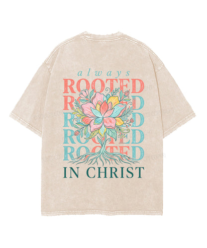 Always Rooted In Christ Double Sided Unisex Washed Christian T-shirt