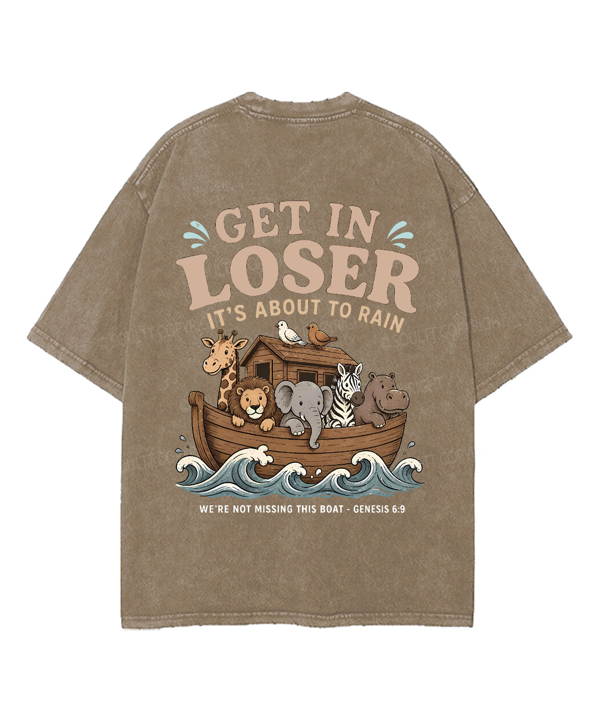 It's About To Rain We're Not Missing This Boat Double Sided Unisex Washed Christian T-shirt
