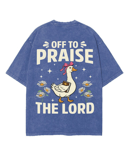 Off To Praise The Lord Double Sided Unisex Washed Christian T-shirt