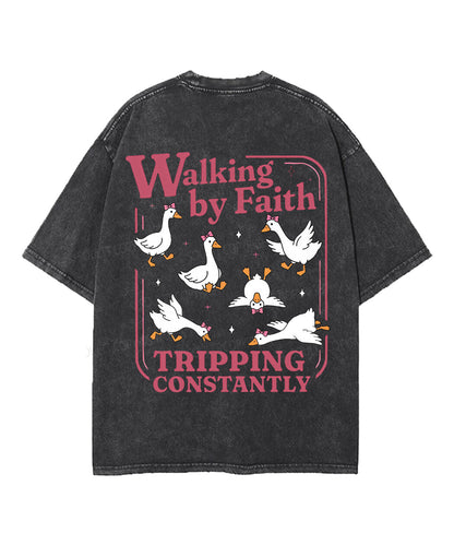 Walking By Faith Tripping Constantly Double Sided Unisex Washed Christian T-shirt