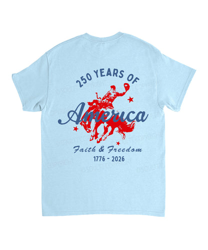 250 Years America Anniversary Double Sided Unisex Cotton Christian T-Shirt