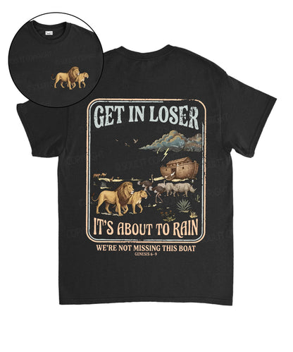 It's About To Rain We're Not Missing This Boat Double Sided Unisex Cotton Christian T-Shirt
