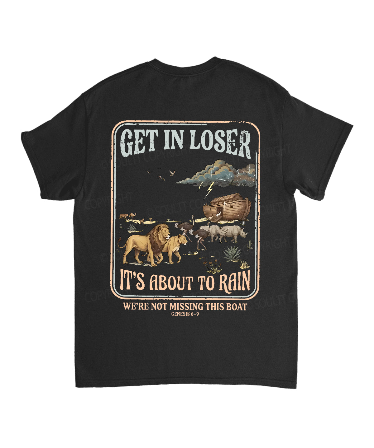 It's About To Rain We're Not Missing This Boat Double Sided Unisex Cotton Christian T-Shirt