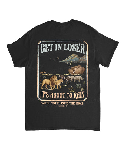 It's About To Rain We're Not Missing This Boat Double Sided Unisex Cotton Christian T-Shirt