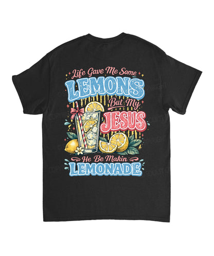 Life Gave Me Some Lemons Double Sided Unisex Cotton Christian T-Shirt