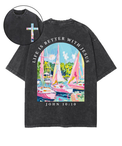 Life Is Better With Jesus Double Sided Unisex Washed Christian T-shirt