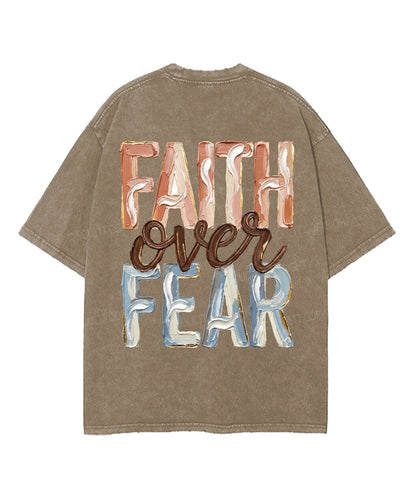 Faith Over Fear Double Sided Unisex Washed Christian T-shirt