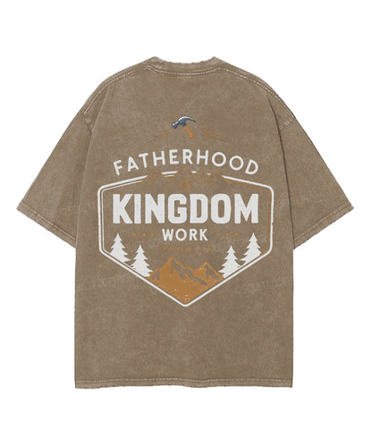 Fatherhood Is Kingdom Work Double Sided Double Sided Unisex Washed Christian T-shirt