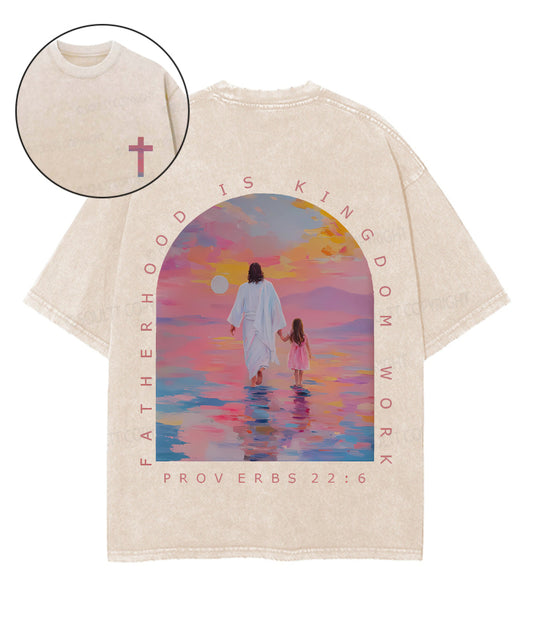 Fatherhood Is Kingdom Work Double Sided Unisex Washed Christian T-shirt