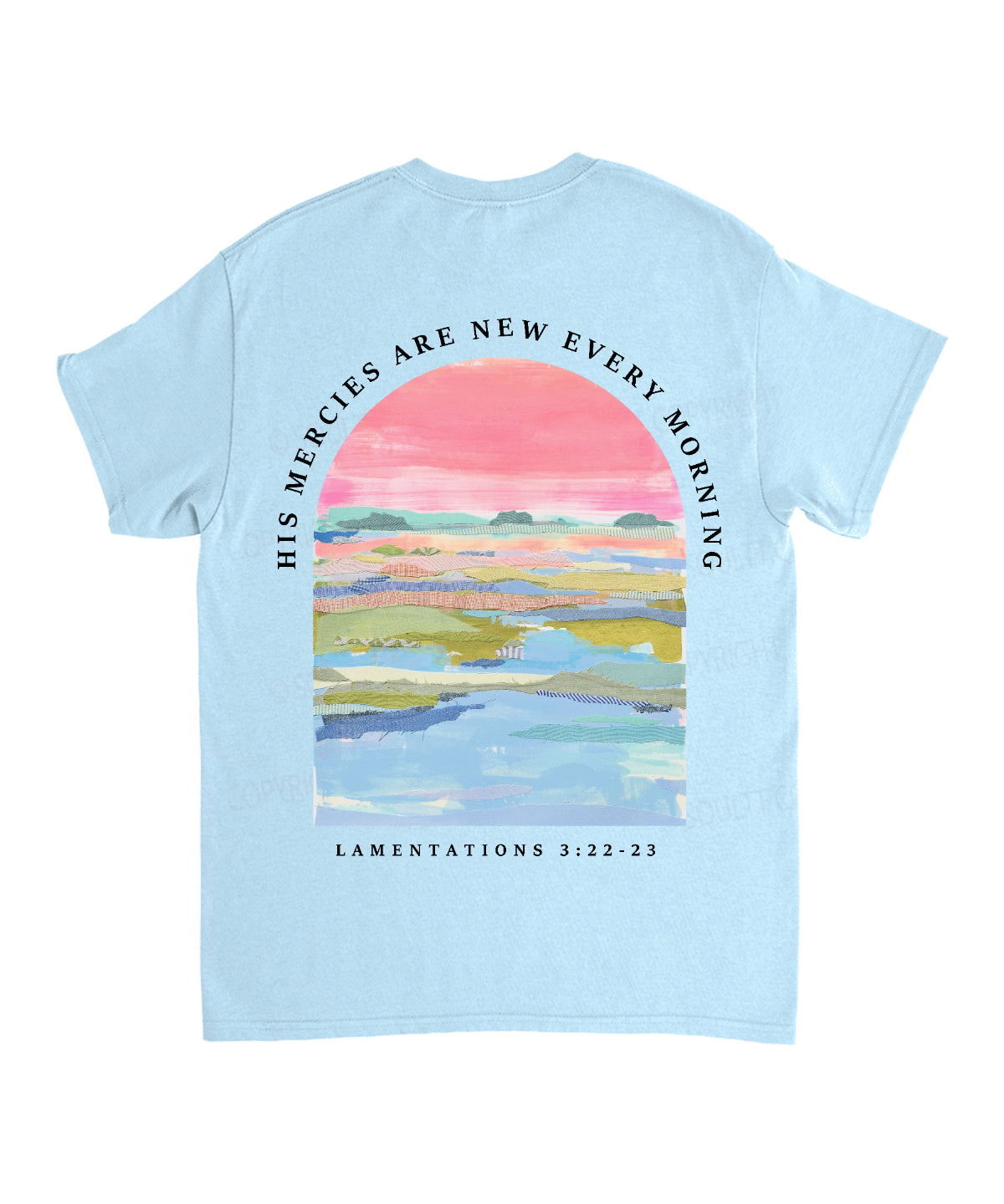His Mercies Are New Every Morning Double Sided Unisex Cotton Christian T-Shirt