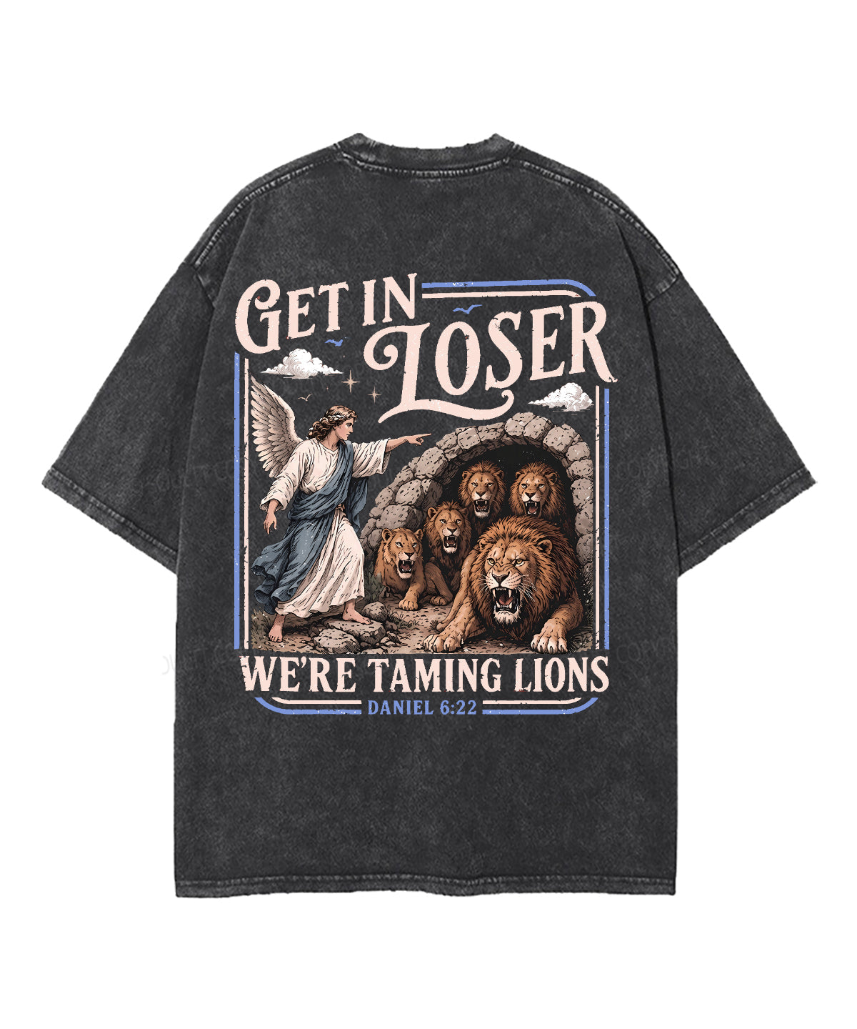 We're Taming Lions Double Sided Unisex Washed Christian T-shirt