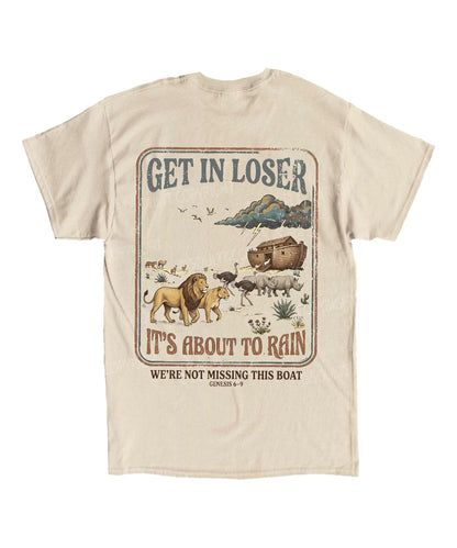 It's About To Rain We're Not Missing This Boat Double Sided Unisex Cotton Christian T-Shirt