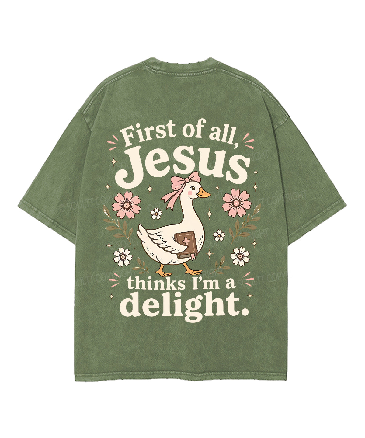 First Of All , Jesus Thinks I'm A Delight Double Sided Unisex Washed Christian T-shirt