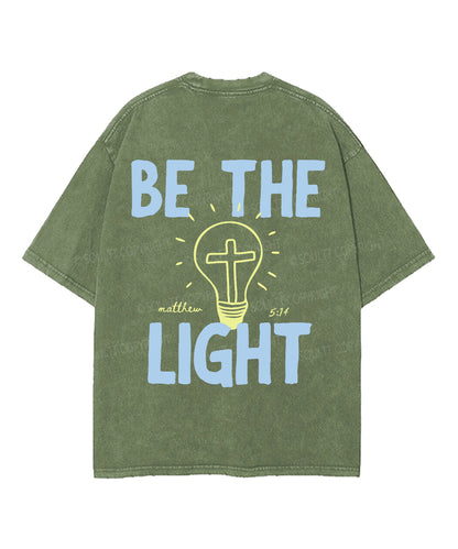 Be The Light Double Sided Unisex Washed Christian T-shirt