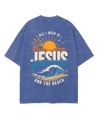 All I Need Is Jesus And The Beach Double Sided Unisex Washed Christian T-shirt