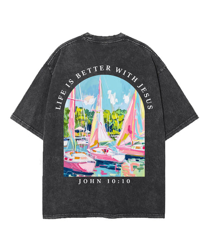 Life Is Better With Jesus Double Sided Unisex Washed Christian T-shirt