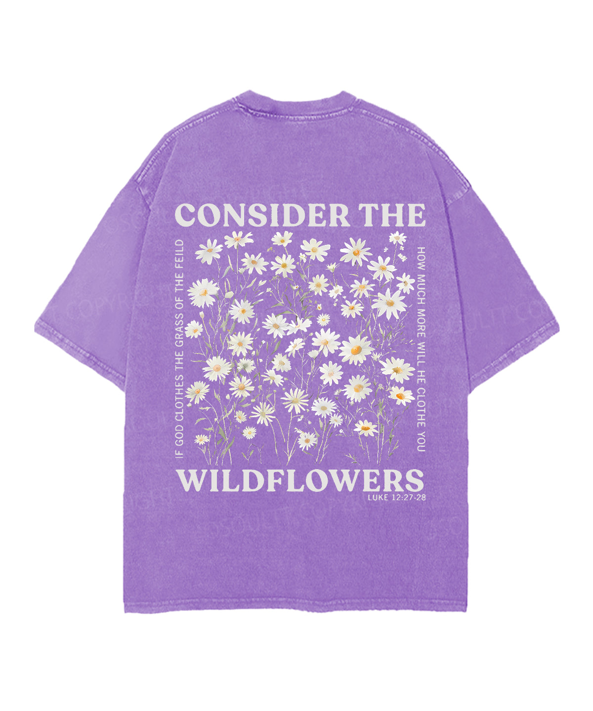 Consider The Wildflowers Double Sided Unisex Christian Washed T-Shirt & Shorts