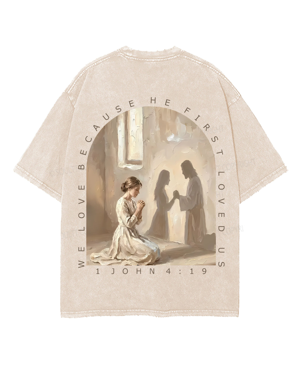 We Love Because He First Loved Us Double Sided Unisex Washed Christian T-shirt