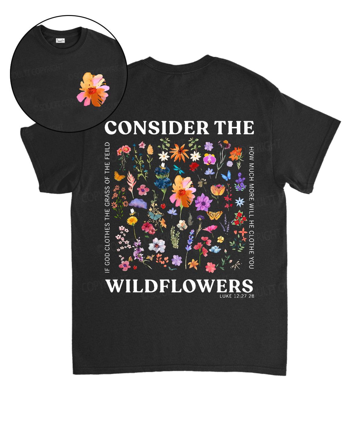 Consider The Wildflowers Double Sided Unisex Cotton Christian T-Shirt