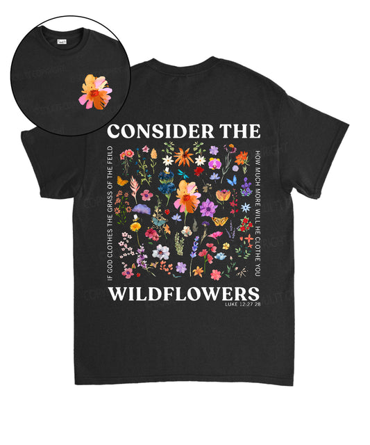 Consider The Wildflowers Double Sided Unisex Cotton Christian T-Shirt