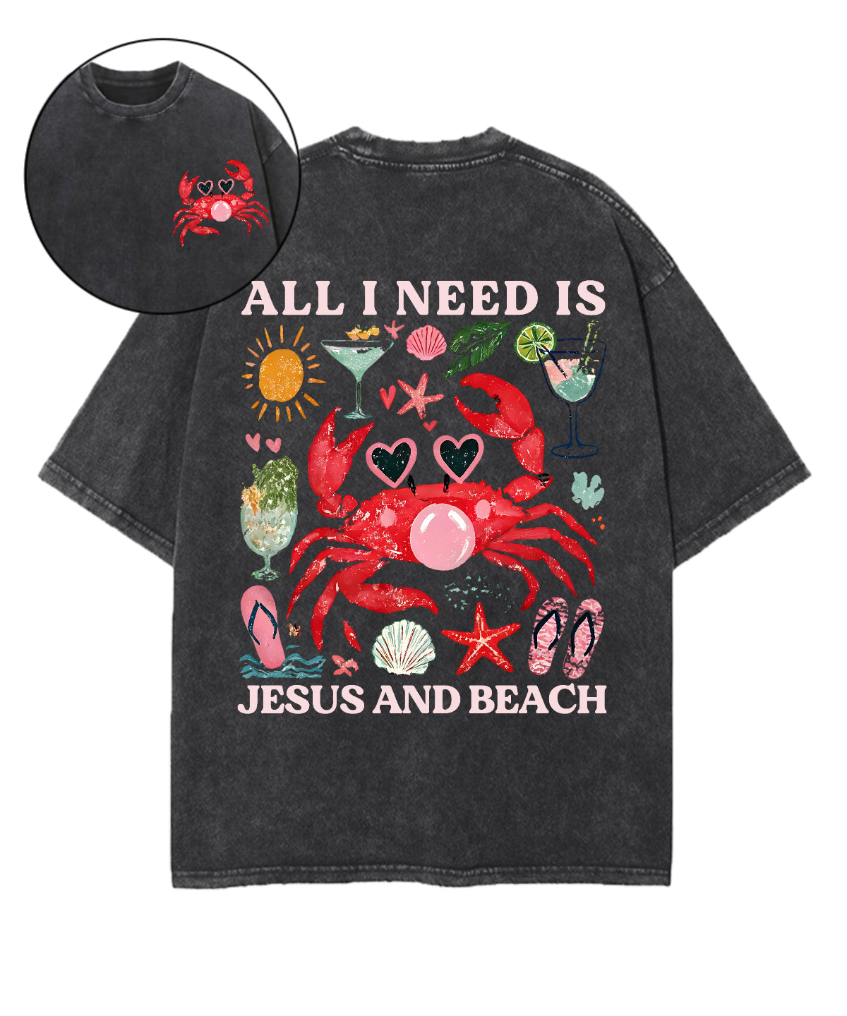All I Need Is Jesus And Beach Double Sided Unisex Washed Christian T-shirt