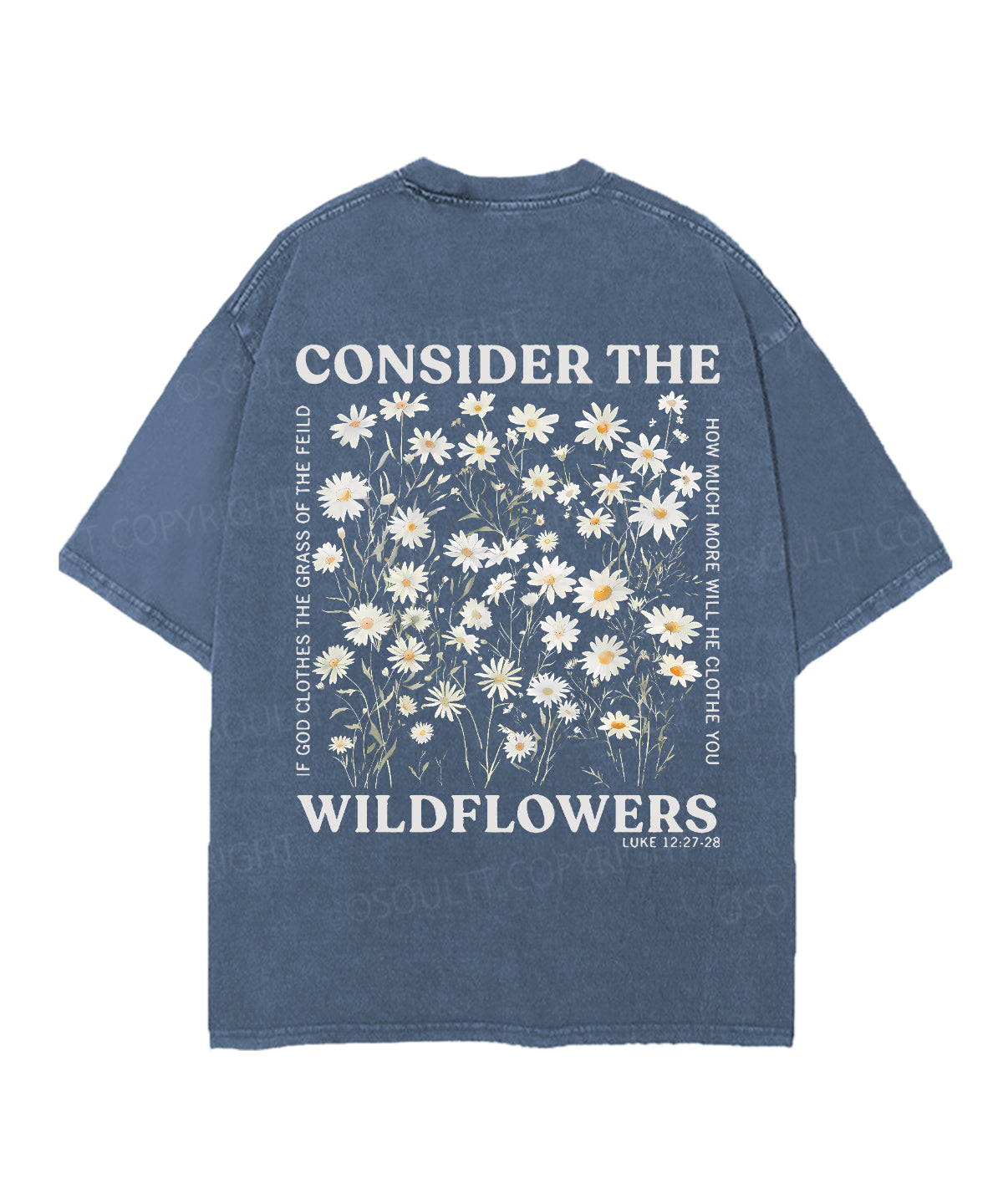 Consider The Wildflowers Double Sided Unisex Christian Washed T-Shirt & Shorts