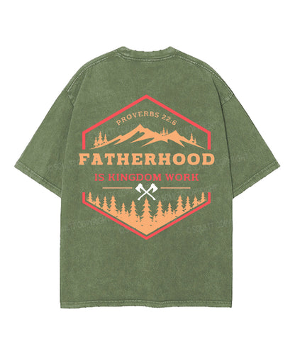 Fatherhood Is Kingdom Work Double Sided Unisex Washed Christian T-shirt