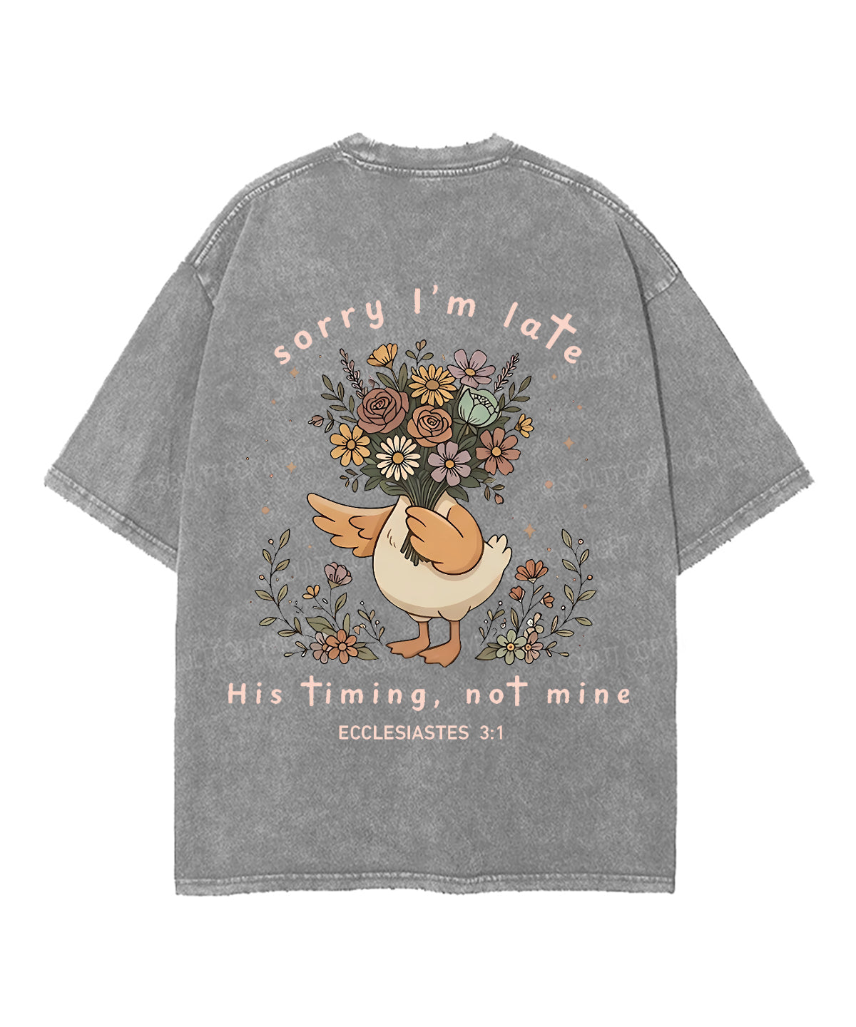 Sorry I’m Late, His Timing Not Mine Double Sided Unisex Washed Christian T-shirt