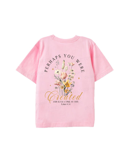Kids Perhaps You Were Created Double Sided Cotton Christian T-shirt