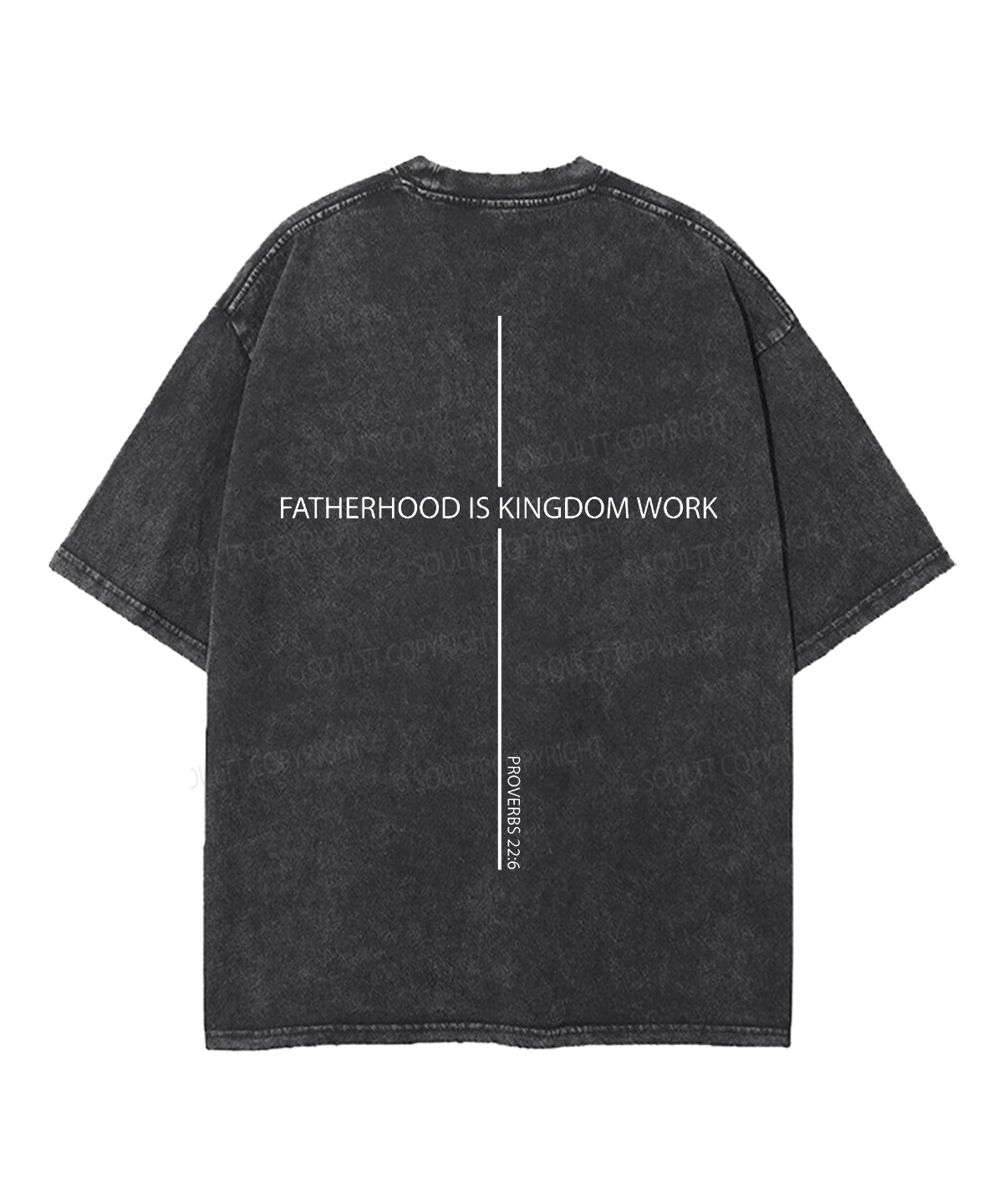 Fatherhood Is Kingdom Work Double Sided Unisex Washed Christian T-shirt