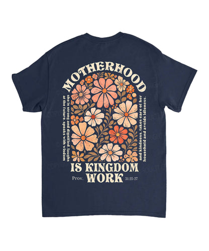 Motherhood Is Kingdom Work Double Sided Unisex Cotton Christian T-Shirt