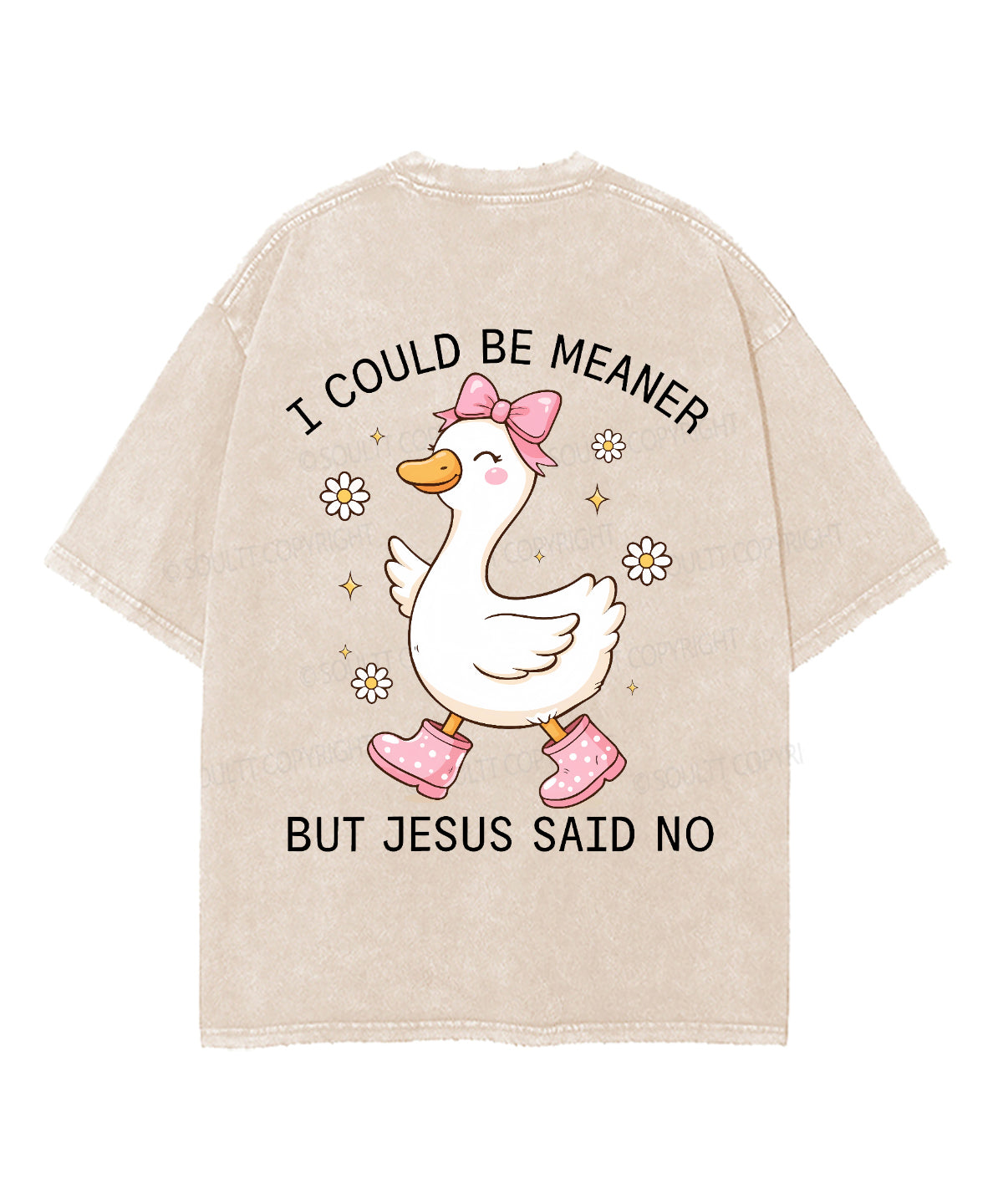 I Could Be Meaner But Jesus Said No Double Sided Unisex Washed Christian T-shirt