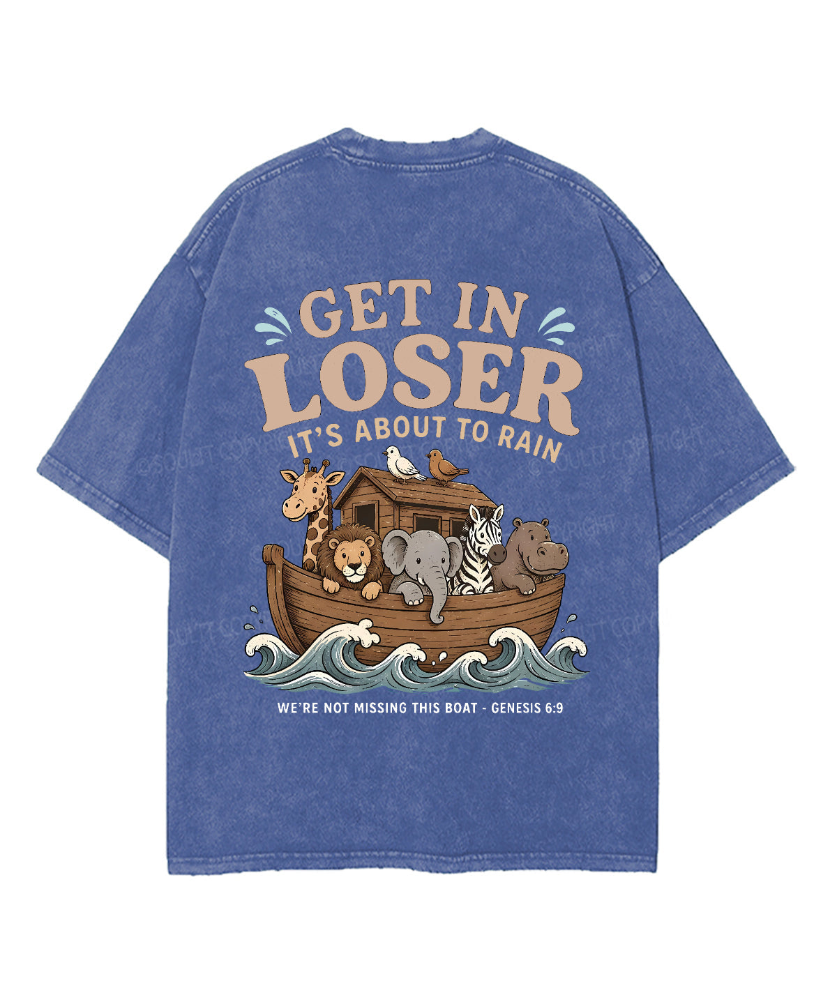 It's About To Rain We're Not Missing This Boat Double Sided Unisex Washed Christian T-shirt