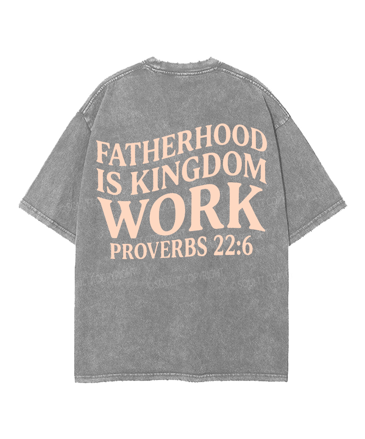 Fatherhood Is Kingdom Double Sided Unisex Washed Christian T-shirt