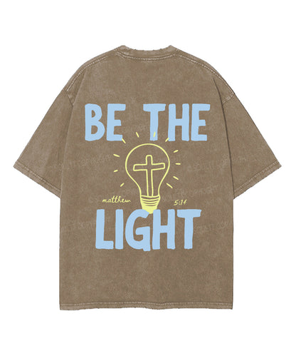 Be The Light Double Sided Unisex Washed Christian T-shirt