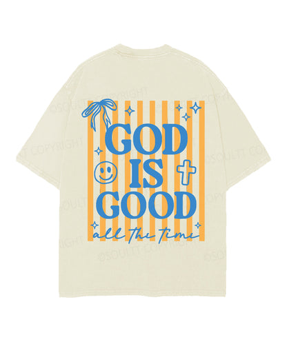 God Is Good All The Time Double Sided Unisex Christian Washed T-Shirt & Shorts