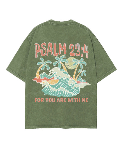 For You Are With Me Double Sided Unisex Washed Christian T-shirt