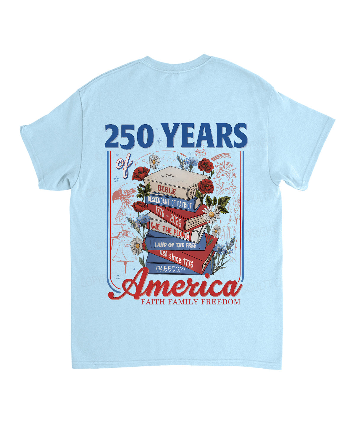 250 Years Of America Double Sided Unisex Cotton Christian T-Shirt