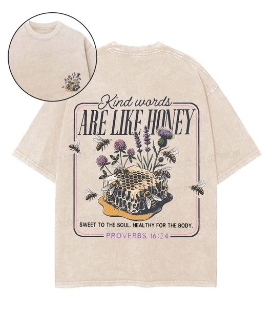 Kind Words Are Like Honey Double Sided Unisex Washed Christian T-shirt