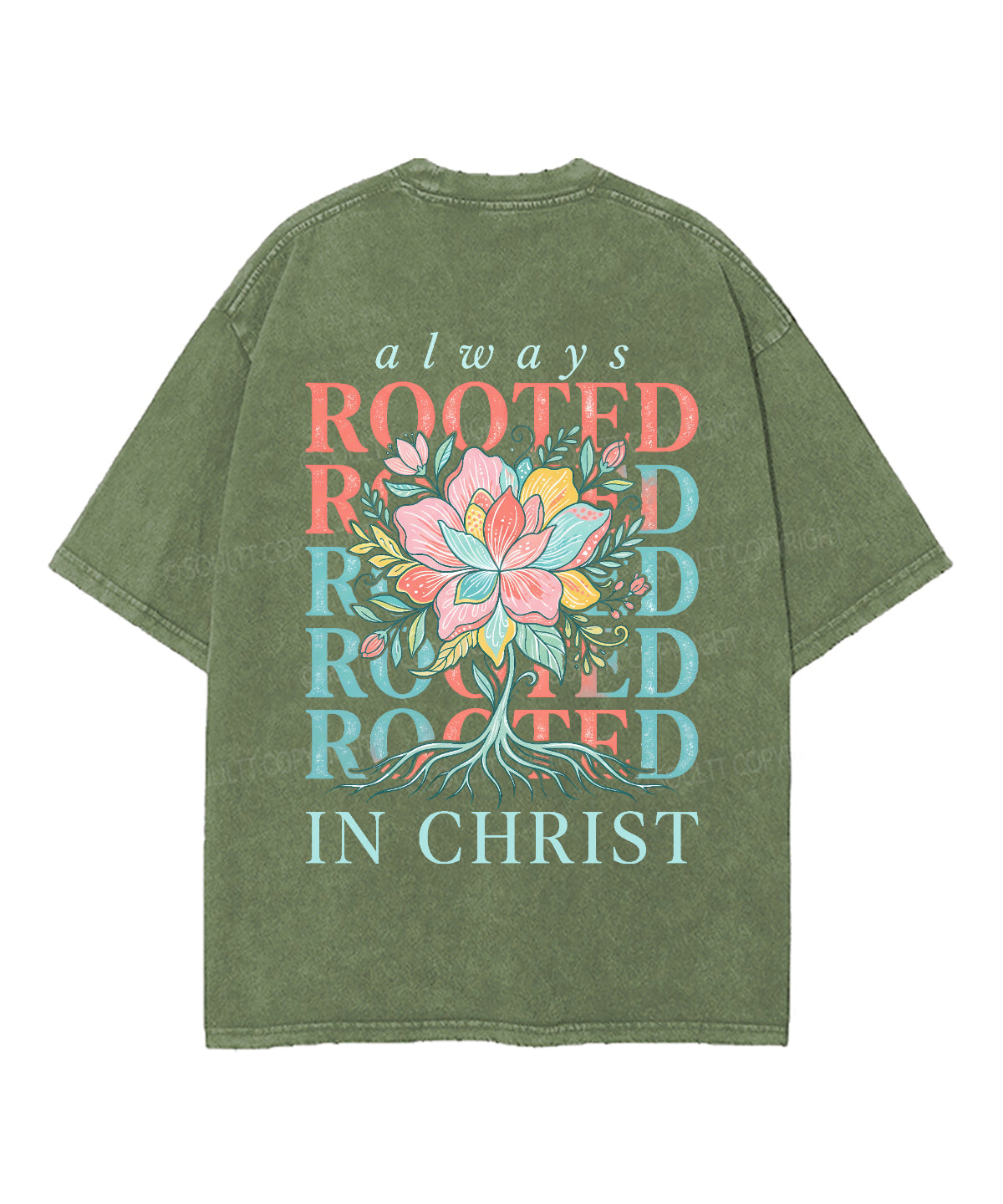 Always Rooted In Christ Double Sided Unisex Washed Christian T-shirt