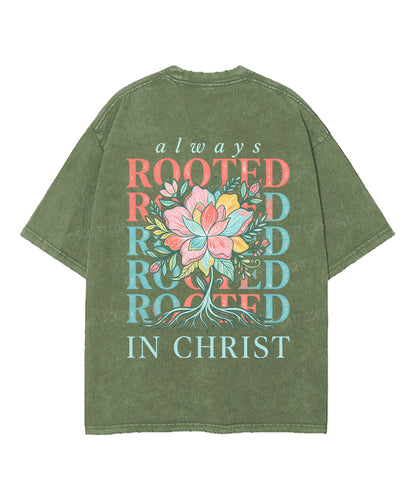 Always Rooted In Christ Double Sided Unisex Washed Christian T-shirt