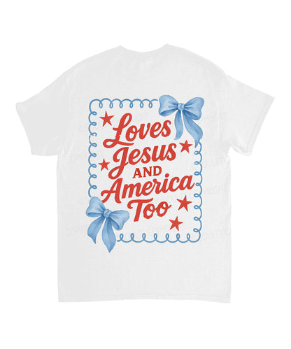 Loves Jesus And America Too Double Sided Unisex Cotton Christian T-Shirt