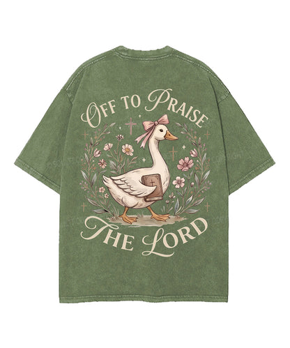 Off To Praise The Lord Double Sided Unisex Washed Christian T-shirt