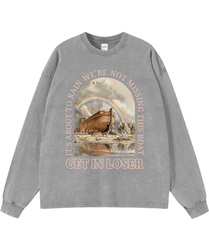 It's About To Rain We're Not Missing This Boat Washed Christian Long-sleeve T-shirt