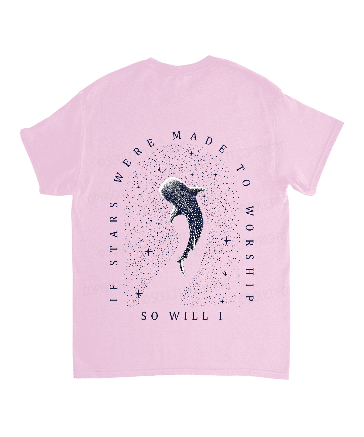 If The Stars Were Made To Worship Double Sided Unisex Cotton Christian T-Shirt